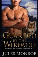 Guarded By The Werewolf