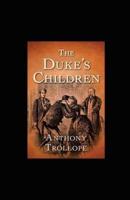 The Duke's Children Illustrated