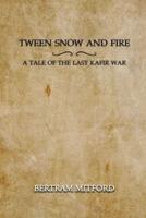 'Tween Snow and Fire