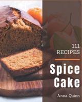 111 Spice Cake Recipes
