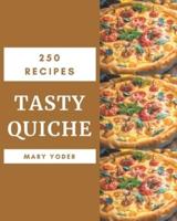 250 Tasty Quiche Recipes