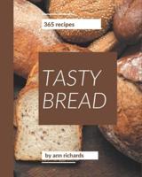365 Tasty Bread Recipes