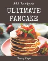 365 Ultimate Pancake Recipes