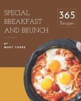 365 Special Breakfast and Brunch Recipes
