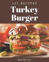 123 Turkey Burger Recipes