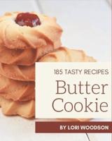 185 Tasty Butter Cookie Recipes