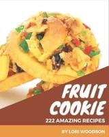 222 Amazing Fruit Cookie Recipes