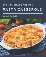 202 Homemade Pasta Casserole Recipes