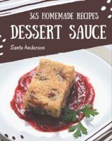 365 Homemade Dessert Sauce Recipes