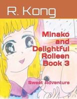 Minako and Delightful Rolleen Book 3