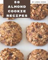 50 Almond Cookie Recipes