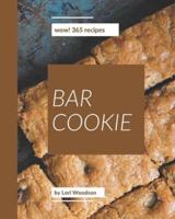 Wow! 365 Bar Cookie Recipes
