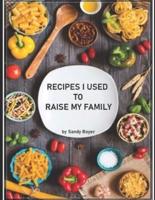 Recipes I Used To Raise A Family