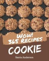 Wow! 365 Cookie Recipes