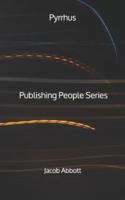 Pyrrhus - Publishing People Series