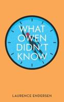 What Owen Didn't Know