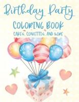 Birthday Party Coloring Book Cakes, Confettis, And More