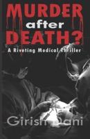 MURDER After DEATH?