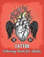 Coloring Book for Adults Tattoo : an Adult Coloring Book Stress Relieving Tattoos Gift for Tattoo Lovers 50 One Sided Tattoos Relaxing Tattoo Designs to Color for Men and Women Coloring Book Relaxation Modern and Traditional Tattoo Coloring