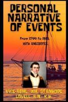 PERSONAL NARRATIVE OF EVENTS: FROM 1799 TO 1815, WITH ANECDOTES