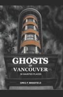 Ghosts of Vancouver