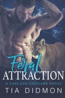 Feral Attraction: Steamy Paranormal Romance