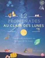 12 Promenades au Clair des Lunes - Noir et Blanc