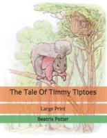 The Tale Of Timmy Tiptoes