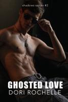 Ghosted Love