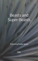 Beasts and Super-Beasts - Publishing People Series