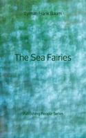 The Sea Fairies - Publishing People Series