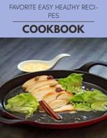 Favorite Easy Healthy Recipes Cookbook