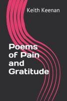 Poems of Pain and Gratitude
