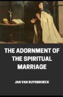The Adornment of the Spiritual Marriage. The Sparkling Stone Illlustated