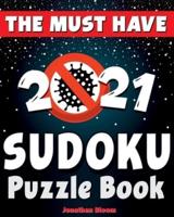 The Must Have 2021 Sudoku Puzzle Book