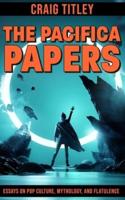 The Pacifica Papers