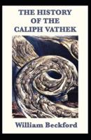 The History of Caliph Vathek Annotated
