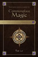 Wise Man's Guide to Commonplace Magic