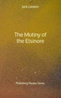 The Mutiny of the Elsinore - Publishing People Series