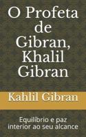 O Profeta De Gibran, Khalil Gibran