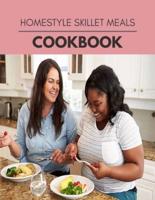 Homestyle Skillet Meals Cookbook