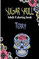 Terry Sugar Skull, Adult Coloring Book