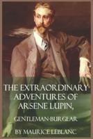 The Extraordinary Adventures Of Arsene Lupin