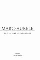 Marc-Aurele -50 Citations Intemporelles