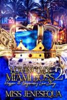 Loving My Miami Boss: Hassan & Nazariah's Love Story 2