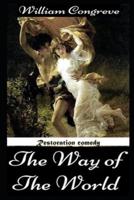 The Way Of The World By William Congreve Illustrated Novel