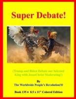 Super Debate!