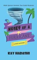 Honey of a Hurricane