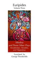 Medea and Three Other Plays: Herakleidae, Herakles, and Hippolytus