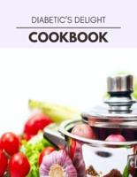 Diabetic's Delight Cookbook